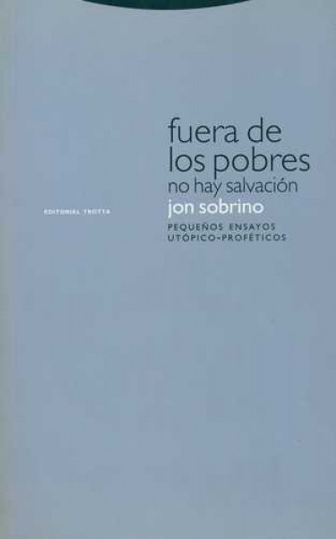 Fuera de los pobres no hay salvacion