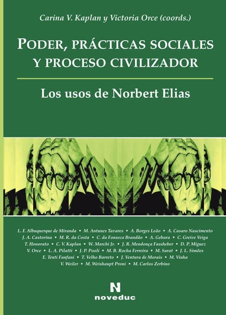 Poder, practicas sociales y proceso civilizador