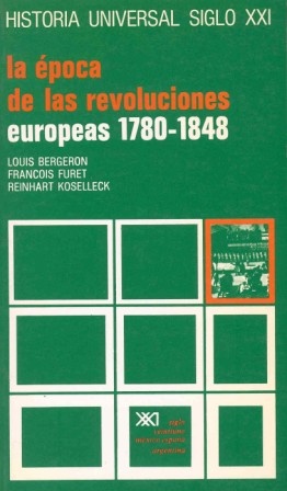 Epoca de las revoluciones europeas, La. 1780-1848
