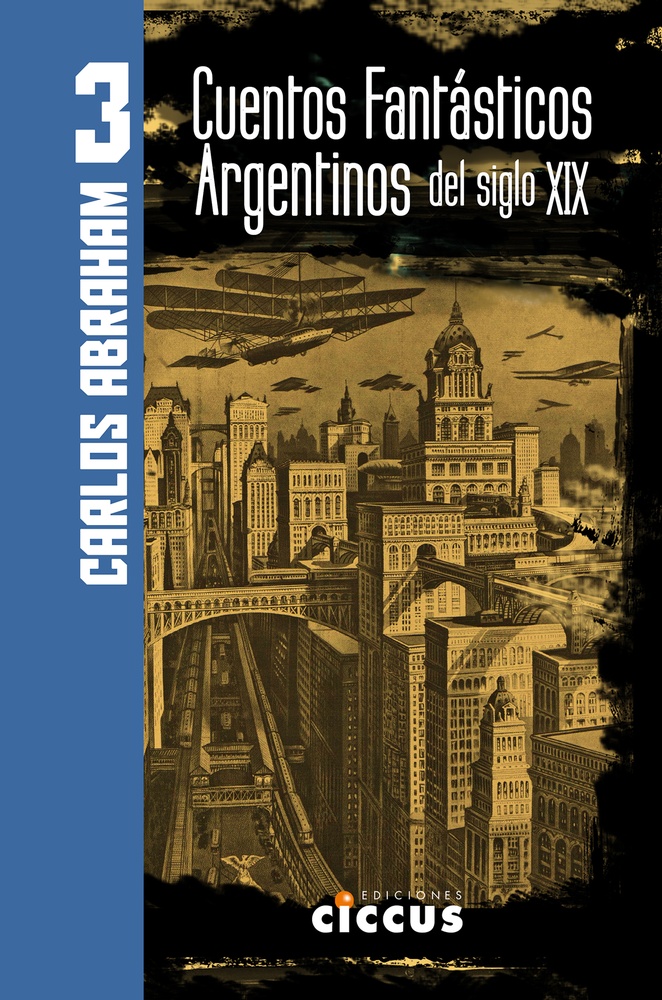 Cuentos fantasticos argentinos del Siglo XIX 3