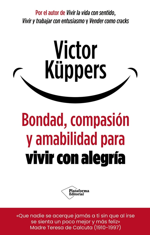 Bondad, compasión y amabilidad para vivir con entusiasmo