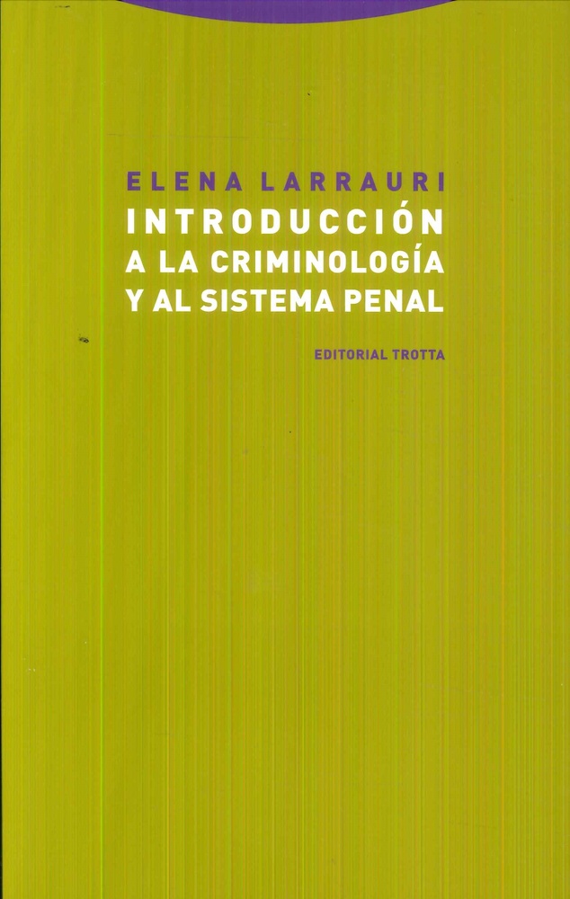 Introduccion a la criminologia y al sistema penal