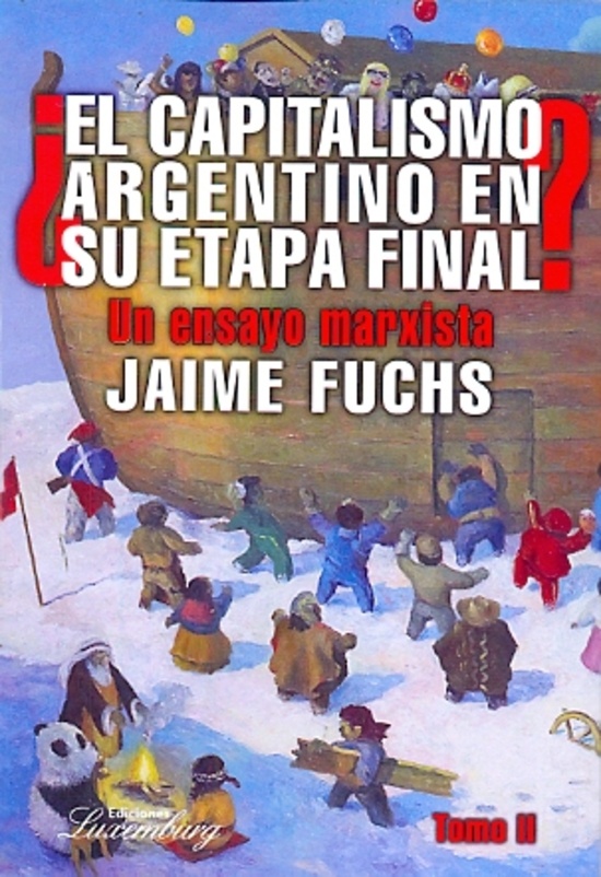 El Capitalismo argentino en su etapa final