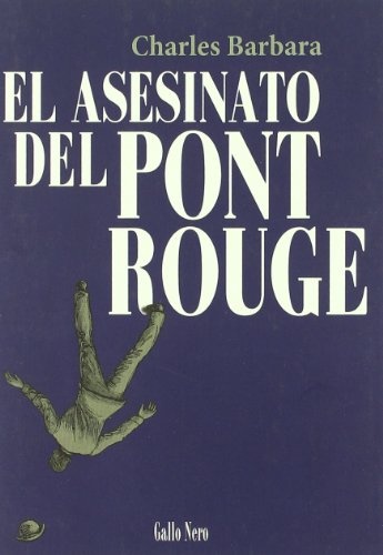 el Asesinato del Pont Rouge