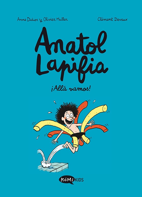 Anatol Lapifia 1. ¡Allá vamos!
