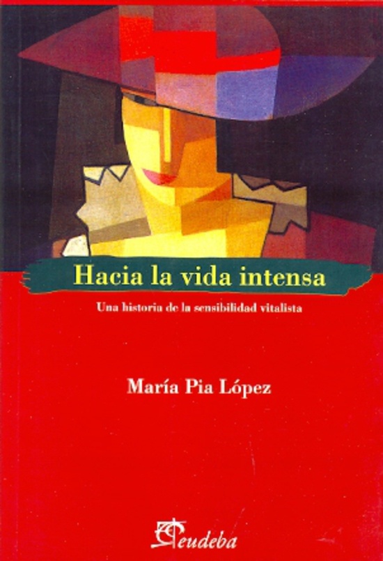 Hacia la vida intensa