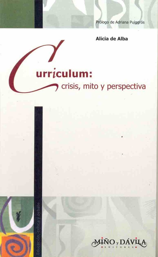 Curriculum: crisis, mito y perspectiva (reimp.)**