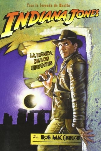 Indiana Jones. La danza de los gigantes