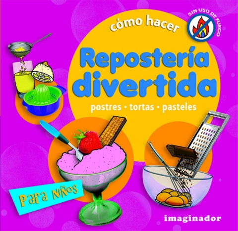 Como hacer reposteria divertida