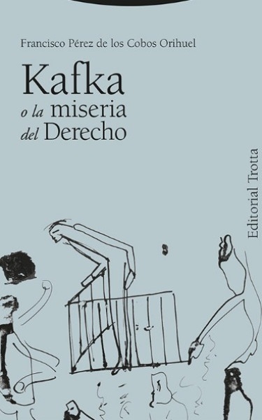 Kafka o la miseria del derecho