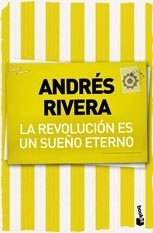 la Revolucion es un sueño eterno