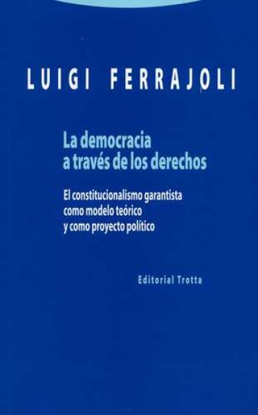 Democracia a traves de los derechos, La.