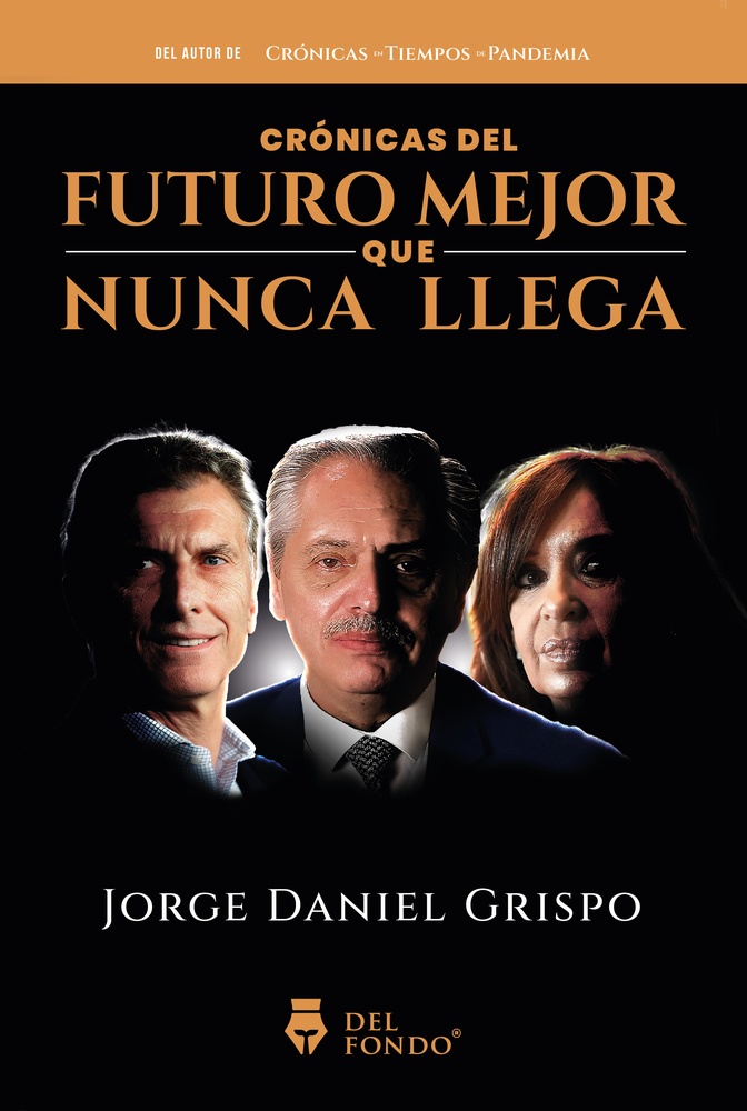 Cronicas del futuro mejor que nunca llega