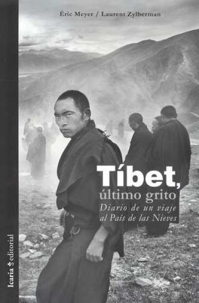 tíbet, último grito.diario de un viaje al país de las nieves