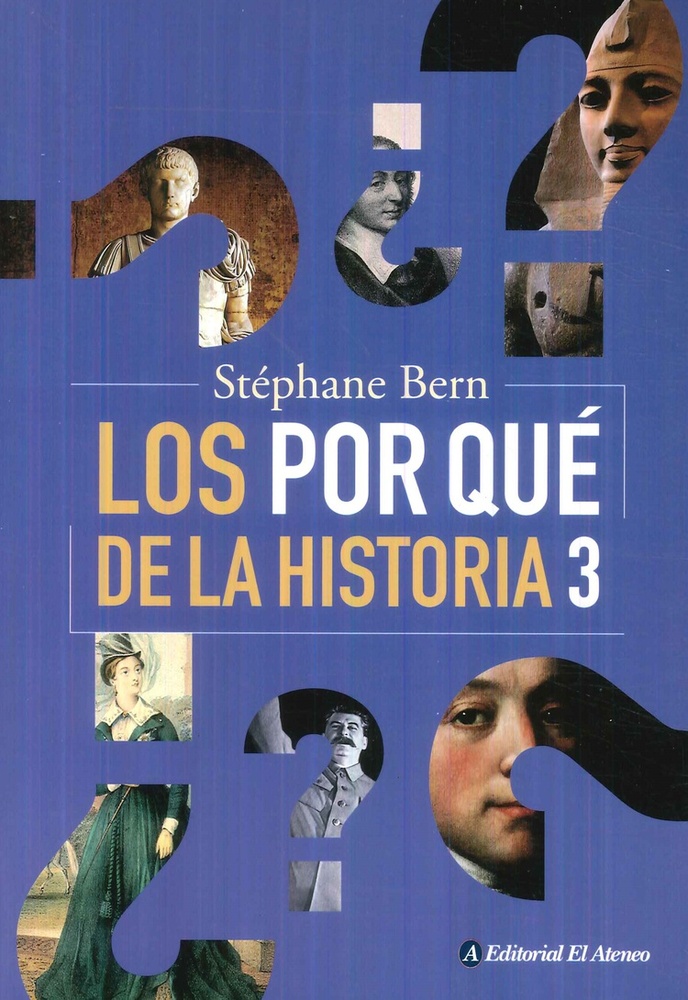 LOS POR QUÉ DE LA HISTORIA 3