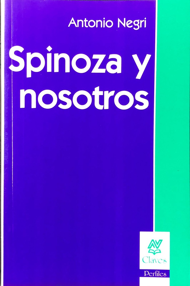 Spinoza y nosotros