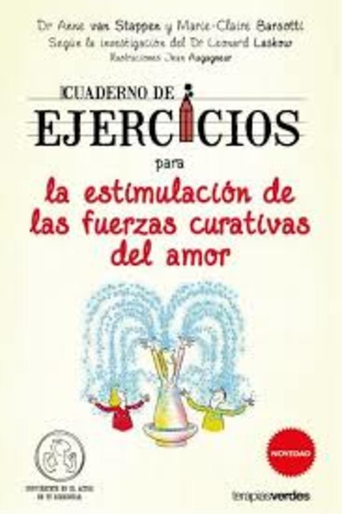 Cuaderno de ejercicios para la estimulacion de las fuerzas curativas del amor