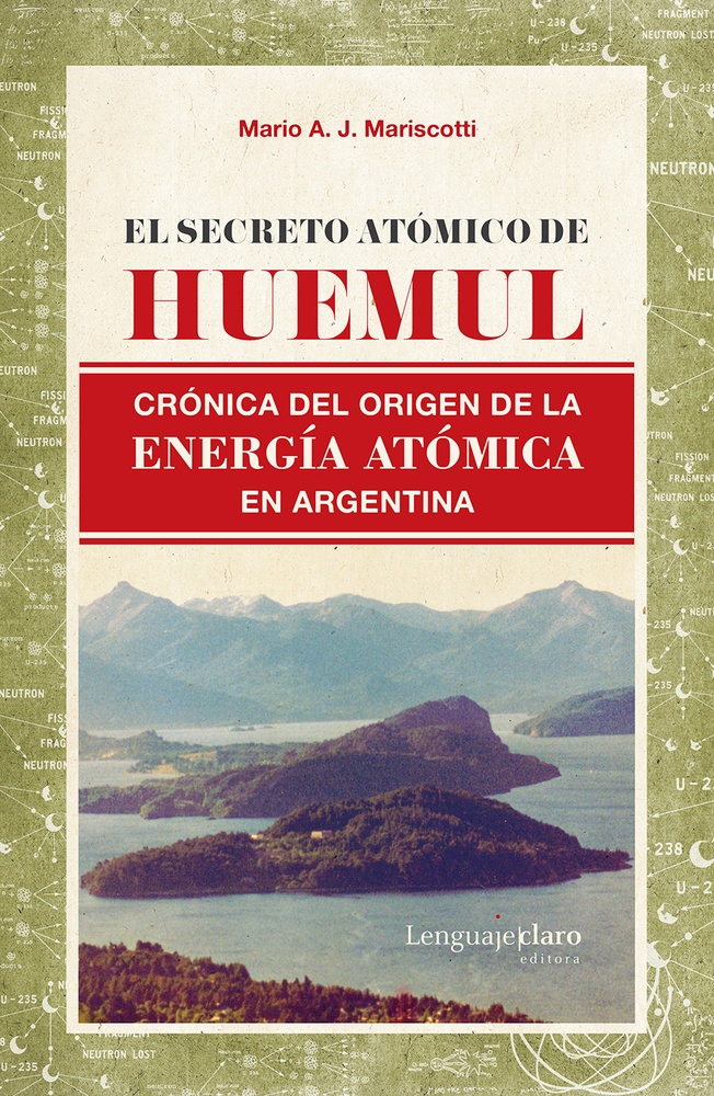 El Secreto atomico de Huemul