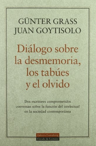 Dialogo Sobre Desmemoria, Los Tabues Y El Olvido