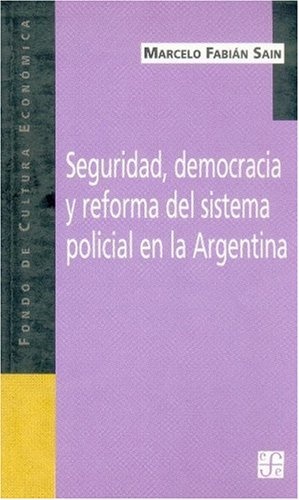 seguridad democracia y reforma del sist.
