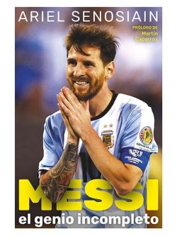 Messi. El genio incompleto