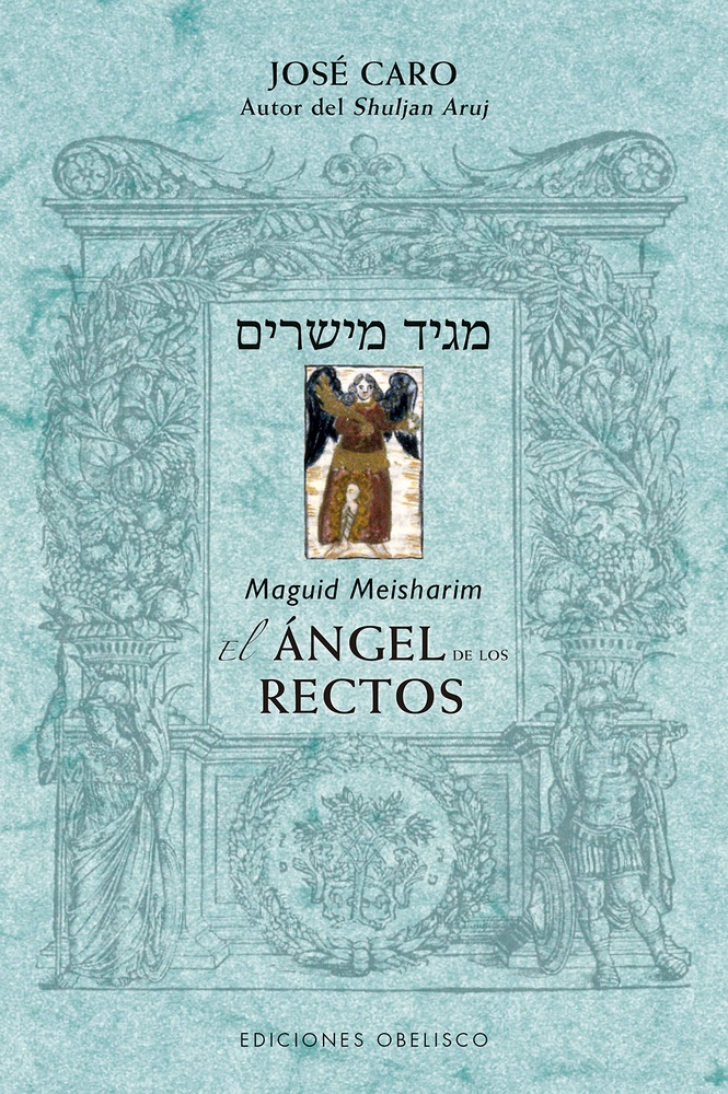 Maguid meisharim. El angel de los rectos