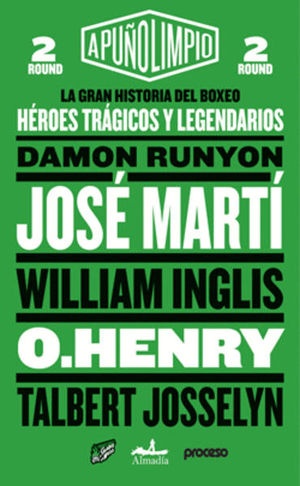 Gran historia del boxeo Vol. 2, La. Heroes tragicos y legendarios