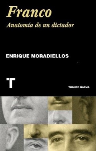 Franco. Anatomía de un dictador