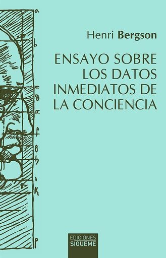 Ensayos sobre los datos inmediatos de la conciencia