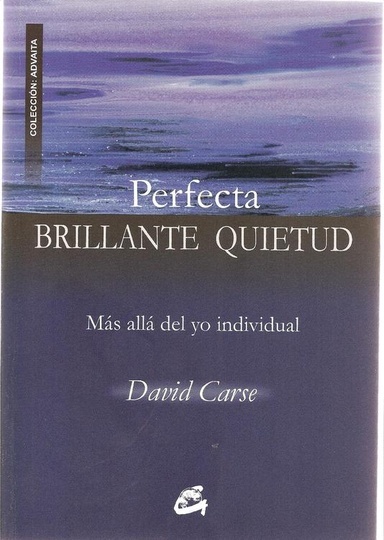 Perfecta Brillante quietud