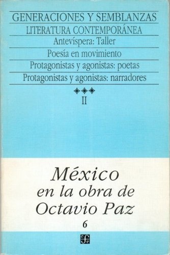 Mexico en la obra de Octavio Paz VI