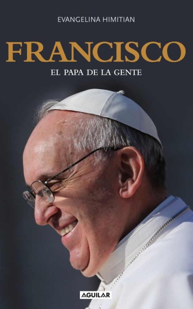 Francisco. El papa de la gente