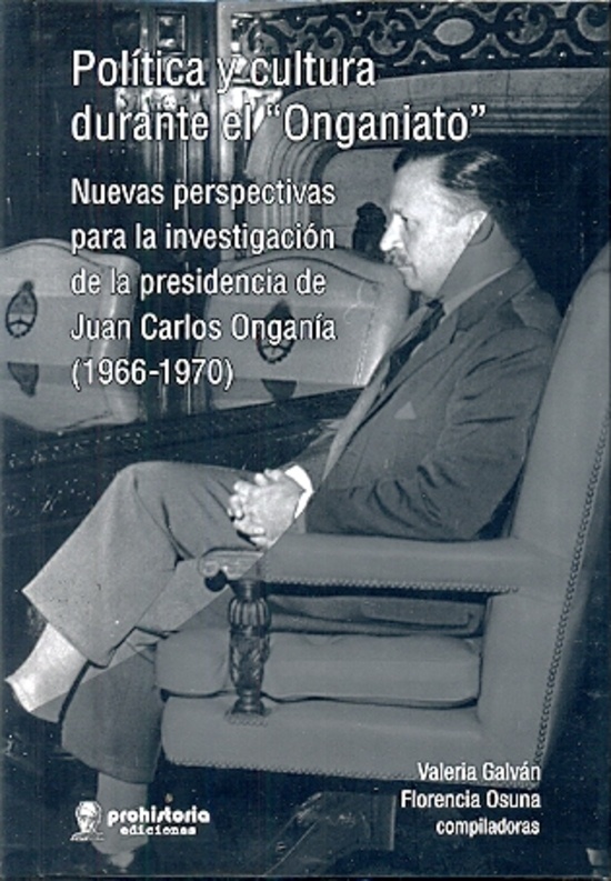 Politica y cultura durante el Onganiato.