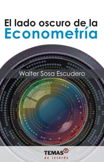 el Lado oscuro de la Econometria