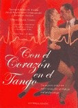 Con El Corazon En El Tango