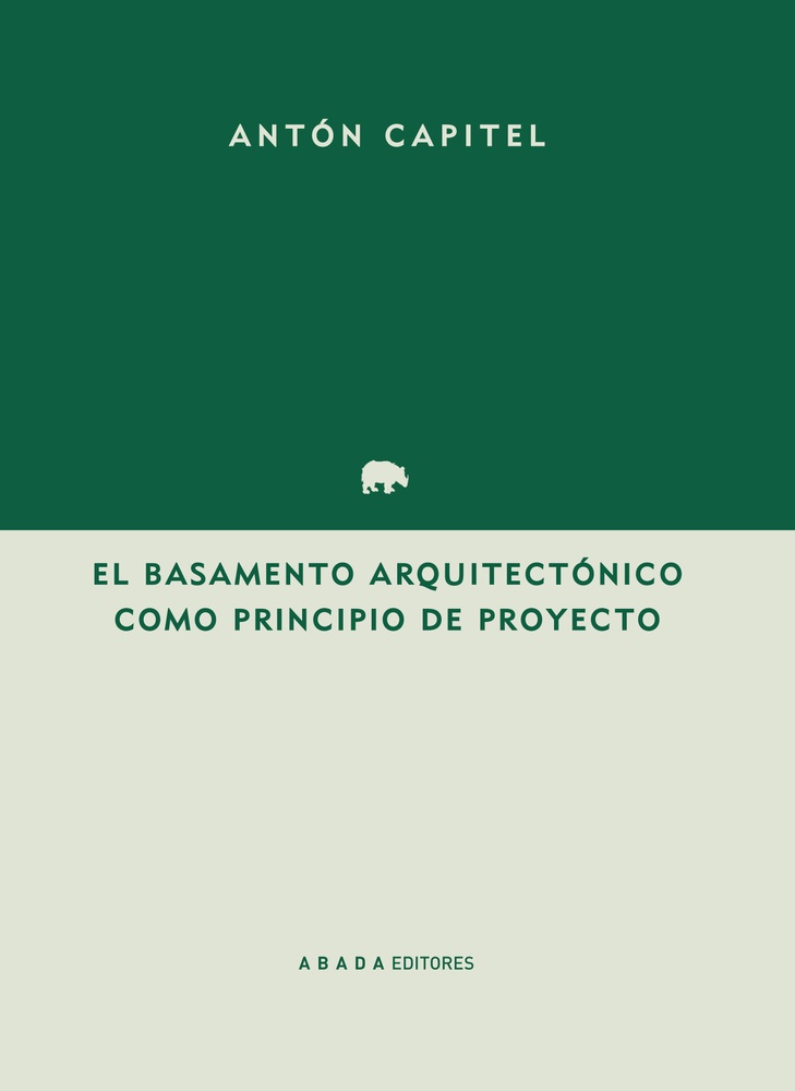 El basamento arquitectónico como principio del proyecto