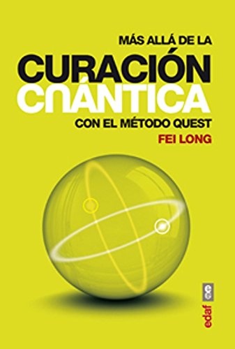 Más Allá De La Curacion Cuántica Con El Método Quest