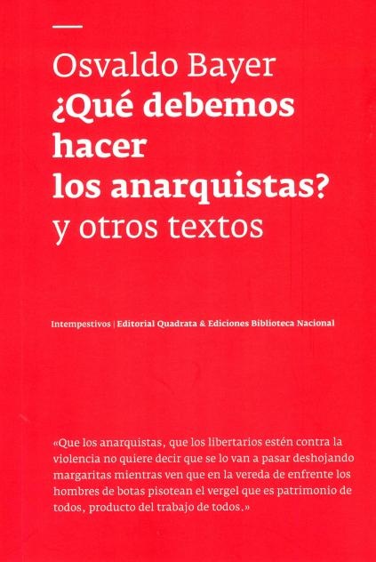 Que debemos hacer los anarquistas