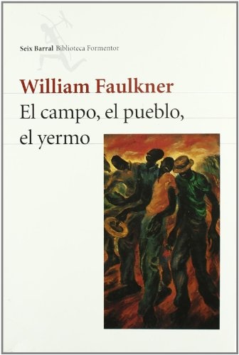 El Campo, el pueblo, el yermo