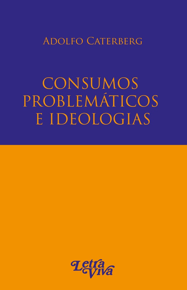 Consumos problemáticos e ideologías