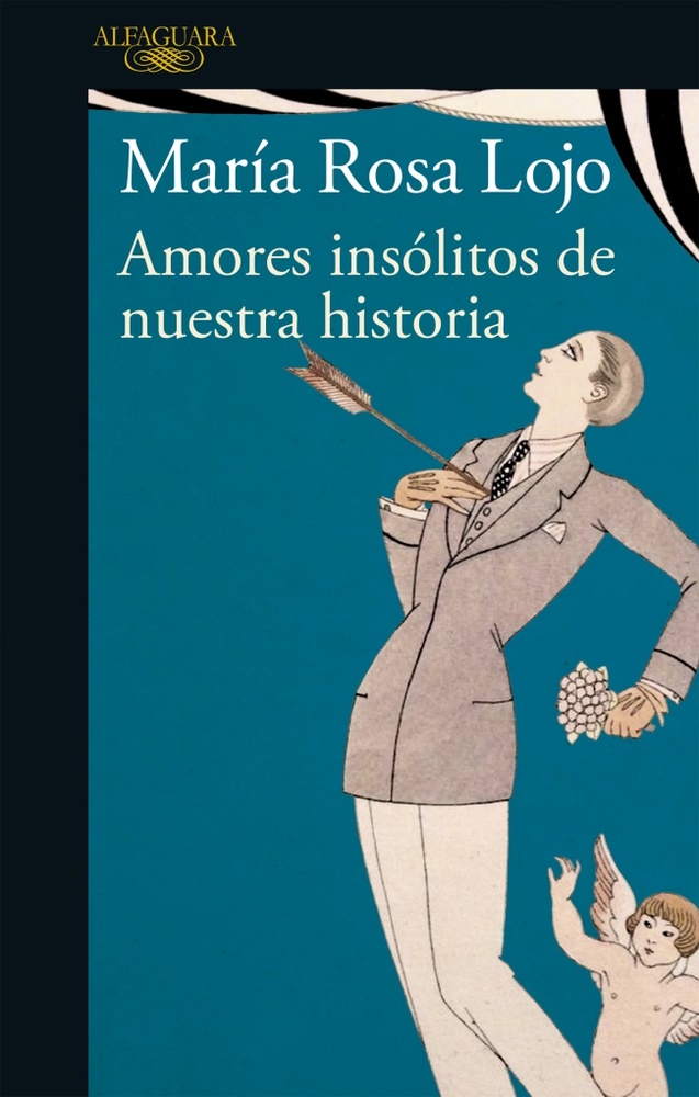 Amores insólitos de nuestra historia