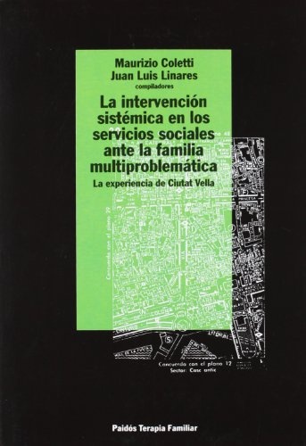 La intervención sistemica en los servicios sociales ante la familia multiproblemática