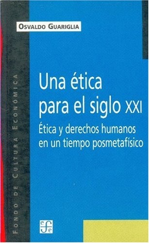 Una etica para el siglo XXI