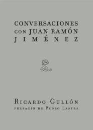 Conversaciones con Juan Ramon Jimenez