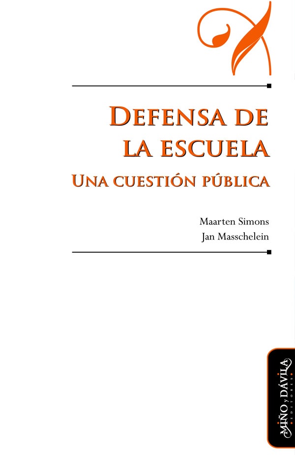 Defensa de la escuela. Una cuestion publica