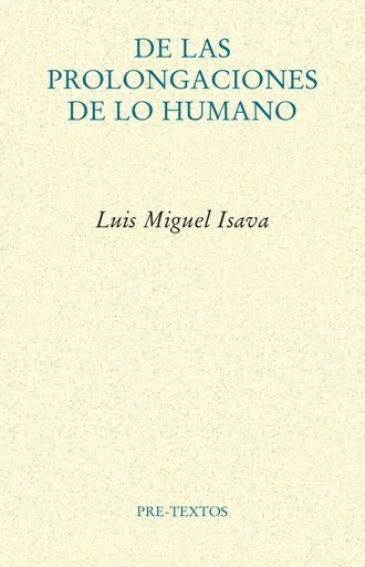 De las prolongaciones de lo humano