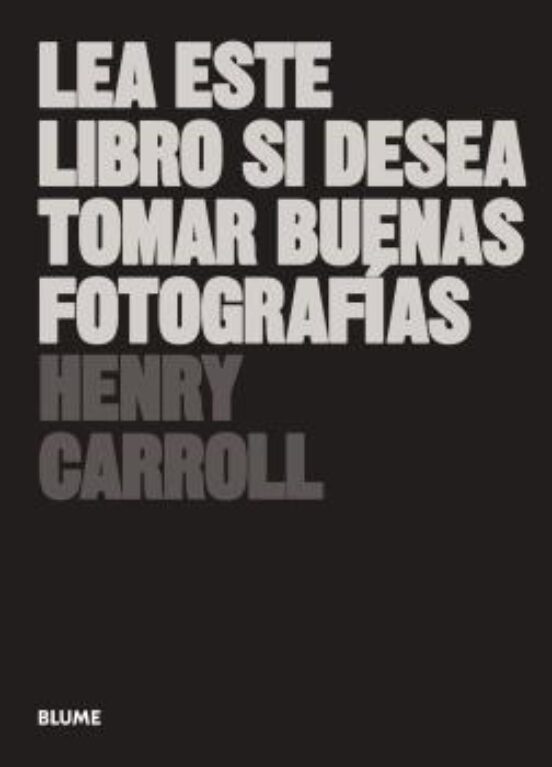 Lea este libro si desea tomar buenas fotografias