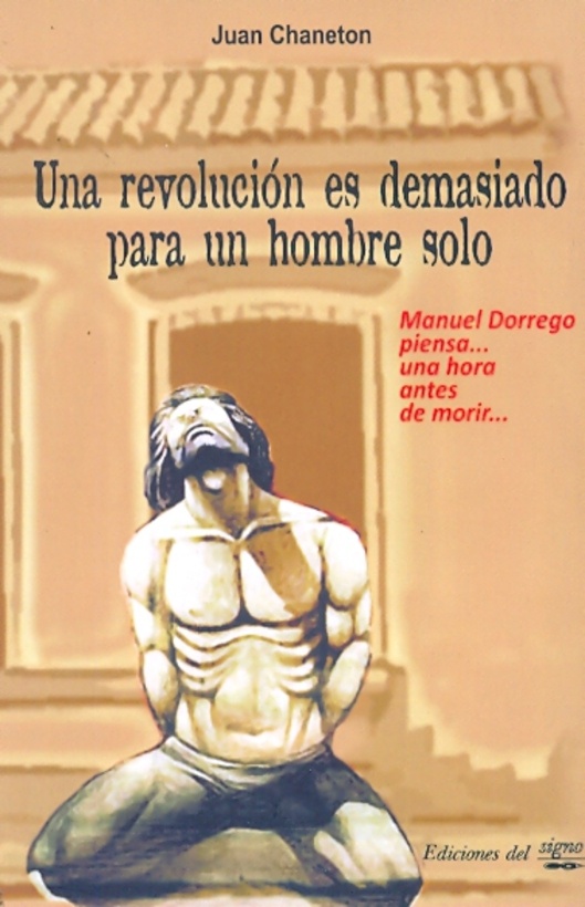 Una revolucion es demasiado para un hombre solo