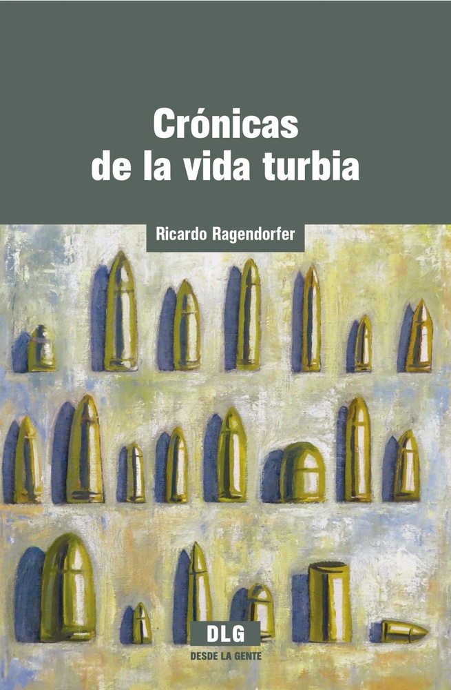 Cronicas de la vida turbia