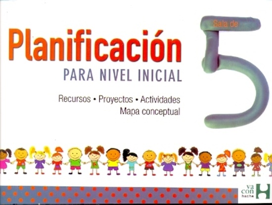 Planificacion para nivel inicial. sala de 5